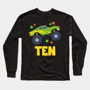 I'm 10 This Is How I Roll Monster Truck 10th Birthday GIft For Boys Toddler Kid Long Sleeve T-Shirt